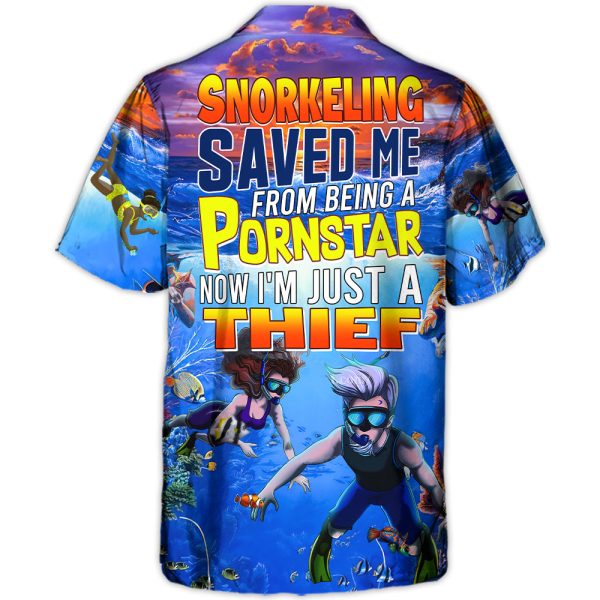 Snorkeling Saved Me From Being a Pornstar Funny Snorkeling Quote Gift Lover Beach - Hawaiian Shirt Jezsport.com