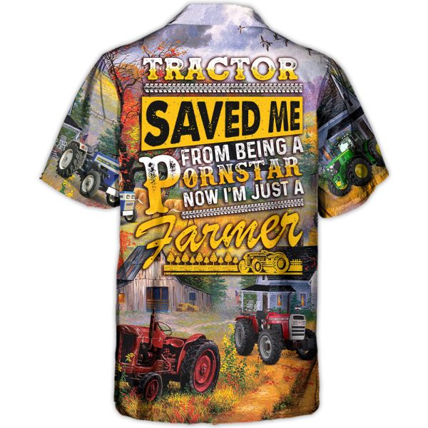 Tractor Save Me From Being A Pornstar Now I'm Just A Farmer Lover Art Style - Hawaiian Shirt Jezsport.com