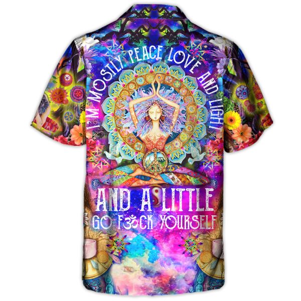 Yoga I? Mostly Peace Love And Light And A Little Go Fck Yourself - Hawaiian Shirt Jezsport.com