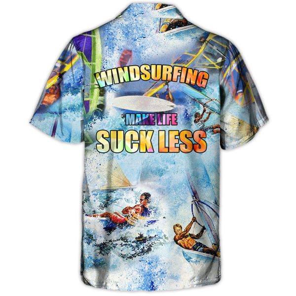 Windsurfing Make Life Suck Less - Hawaiian Shirt Jezsport.com