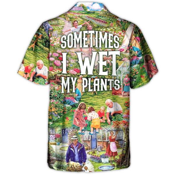 Gardening Sometimes I Wet My Plants Flowers Vintage Art - Hawaiian Shirt Jezsport.com