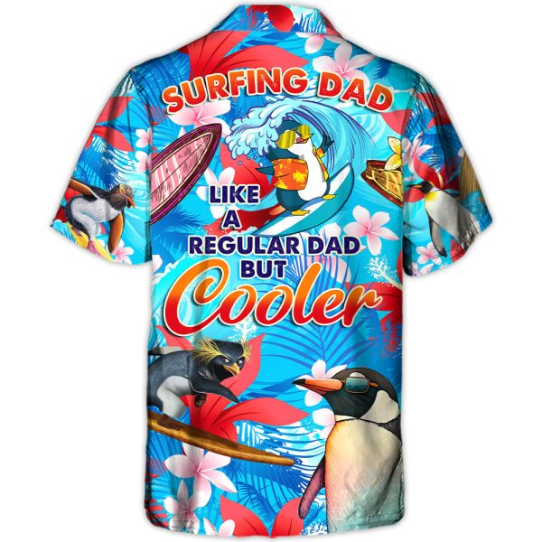 Surfing Funny Penguin Surfing Dad Like A Regular Dad But Cooler Lover Surfing - Hawaiian Shirt Jezsport.com