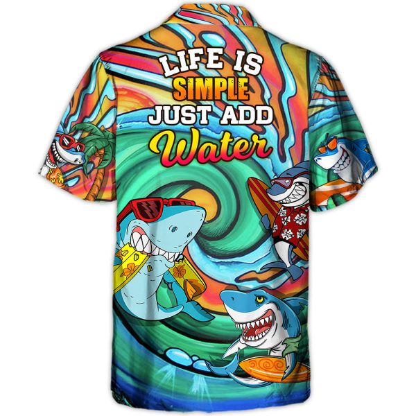 Surfing Funny Shark Surfing Life is Simple Just Add Water Surfing Lovers - Hawaiian Shirt Jezsport.com