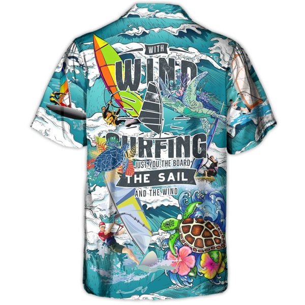 Windsurfing With Wind Surfing It's Just You - Hawaiian Shirt Jezsport.com