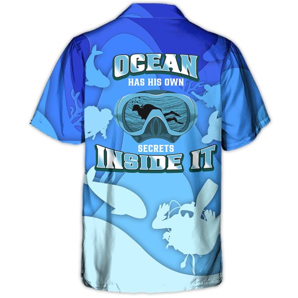 Scuba Diving Ocean Has His Own Secrets Inside It - Hawaiian Shirt Jezsport.com