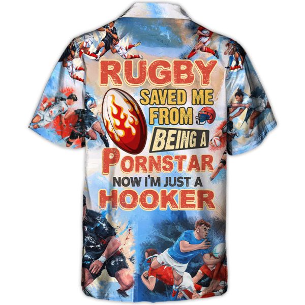 Rugby Saved Me From Being a Pornstar Funny Rugby Quote Gift Colorful - Hawaiian Shirt Jezsport.com