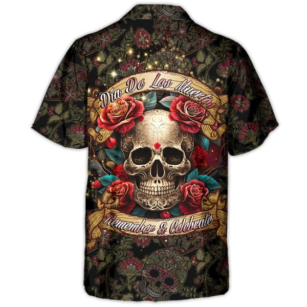 Festival Day Of The Dead D? De Los Muertos Remember And Celebrate - Hawaiian Shirt Jezsport.com