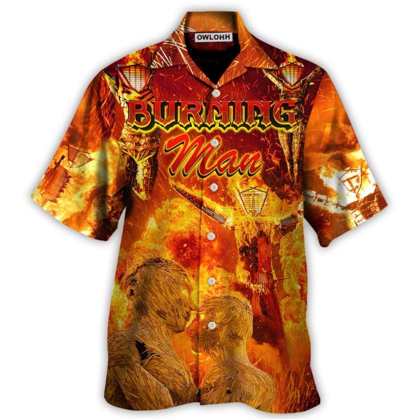 Music Event Burning Man Burn It All Up With The Festival - Hawaiian Shirt Jezsport.com