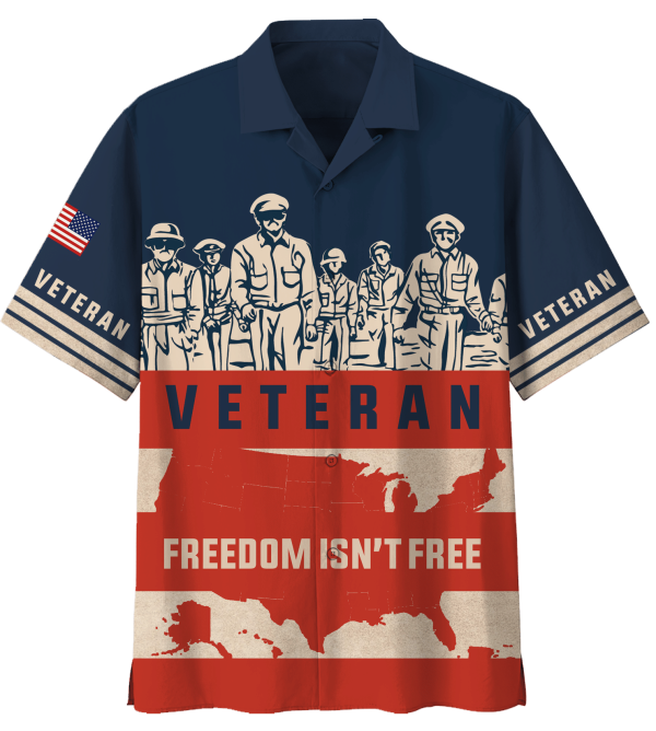 Veteran Freedom Isn't Free Hawaiian Shirt Jezsport.com