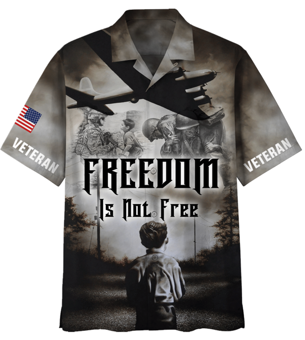 Freedom Is Not Free Hawaiian Shirt Jezsport.com