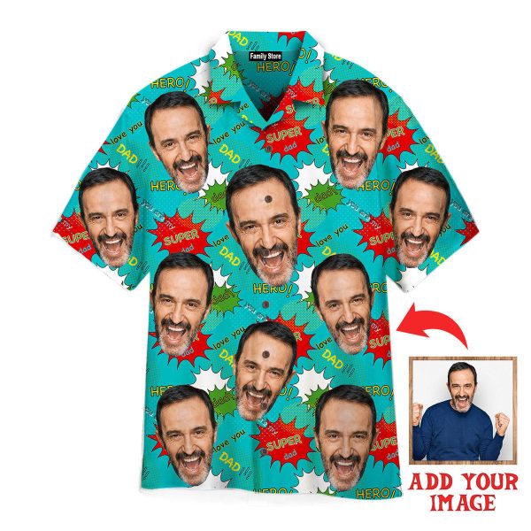 Funny Custom Face Super Dad Comic Style Hawaiian Shirt Jezsport.com