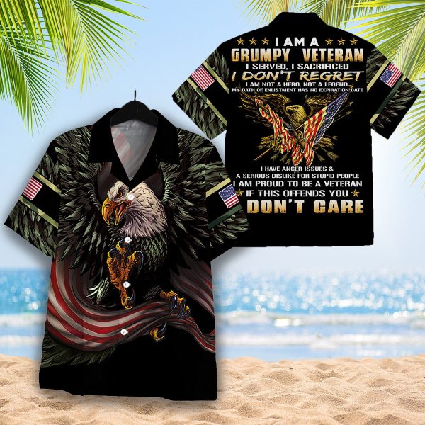 I Am A Grumpy Veteran I Served I Sacrificed I Don't Regret Hawaiian Shirt Jezsport.com