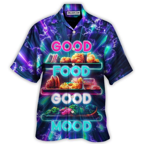 Food - Good Food Is Good Mood - Hawaiian Shirt Jezsport.com