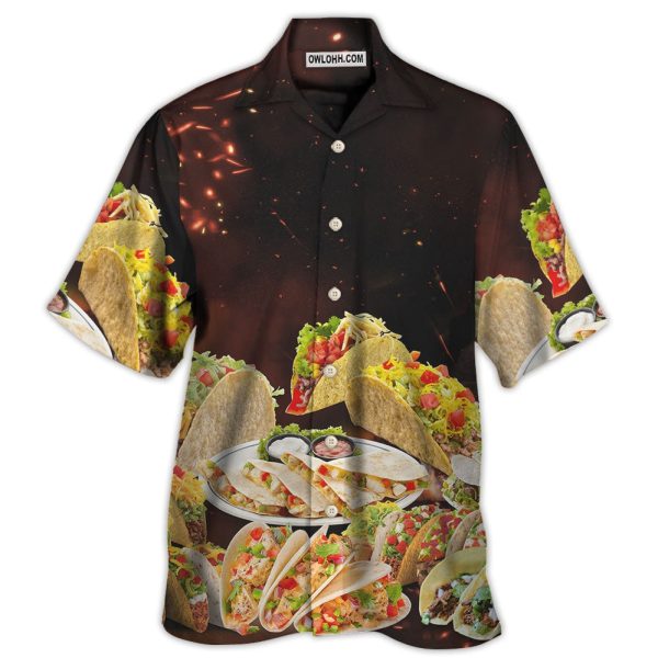 Food Tacos Fast Food Delicious - Hawaiian Shirt Jezsport.com