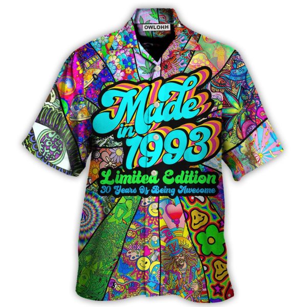 Age - Made in 1993 Limited Edition 30 Years Of Being Awesome - Hawaiian Shirt Jezsport.com