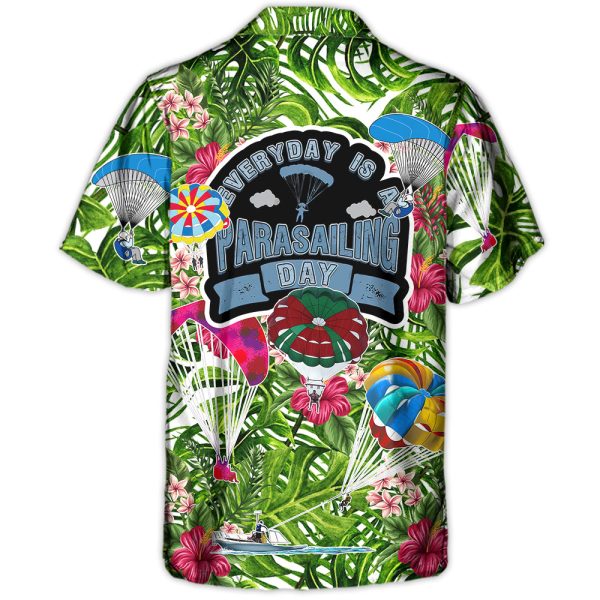 Parasailing Everyday Is A Parasailing Day - Hawaiian Shirt Jezsport.com