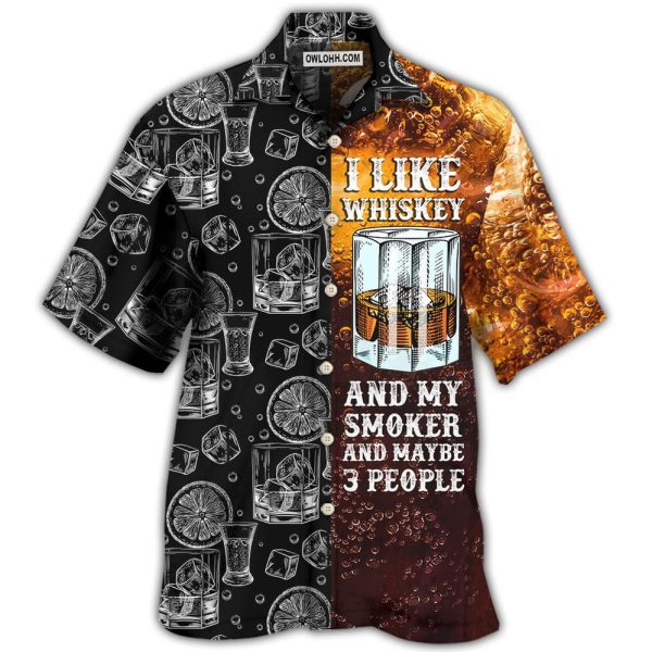 Wine Whiskey I Like Whiskey And My Smoker - Hawaiian Shirt Jezsport.com