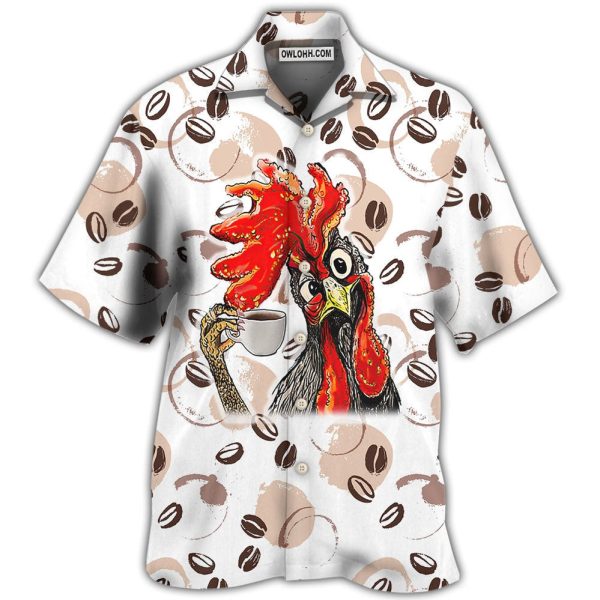 Coffee I Like Chickens And Coffee - Hawaiian Shirt Jezsport.com