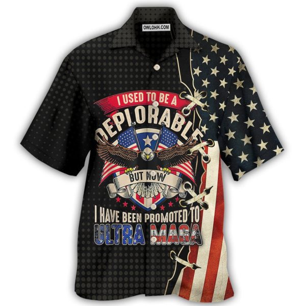 America I Used To Be A Deplorable - Hawaiian Shirt Jezsport.com