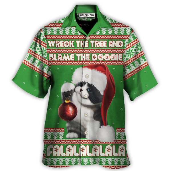 Cat Wreck The Tree And Blame The Doggie Falalala Christmas - Hawaiian Shirt Jezsport.com