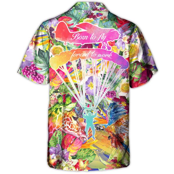 Parasailing Born To Fly Forced To Work - Hawaiian Shirt Jezsport.com