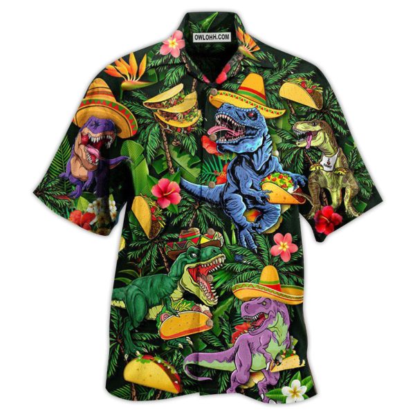 Jurassic Park Dinosaur Tacos Funny T-rex - Hawaiian Shirt Jezsport.com