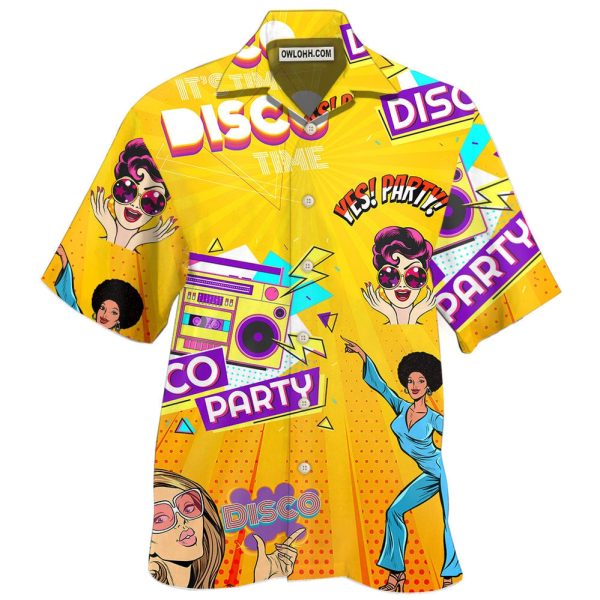 Disco It's Time To Party - Hawaiian Shirt Jezsport.com