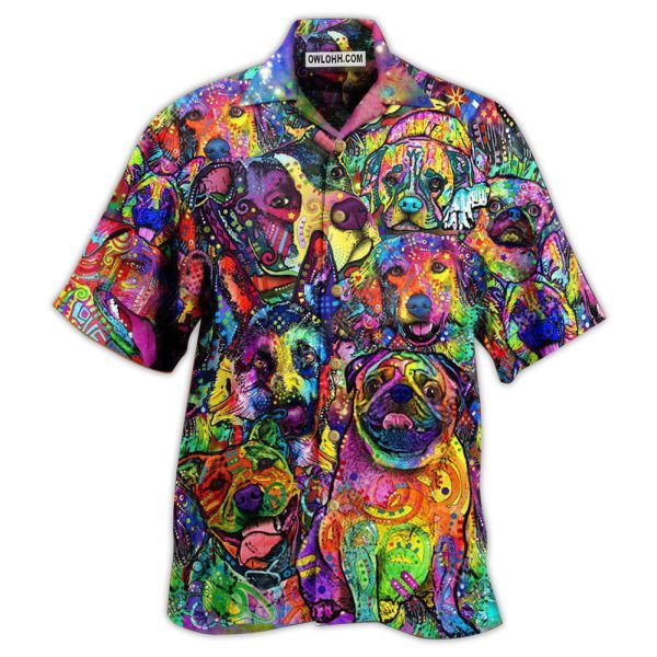 Dogs Be The Person Your Dog Thinks You Are Colorful Painting - Hawaiian Shirt Jezsport.com