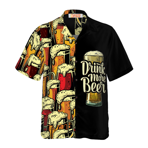 Drink More Beer V2 Beer Hawaiian Shirt, Best Gift For Beer Lovers Jezsport.com