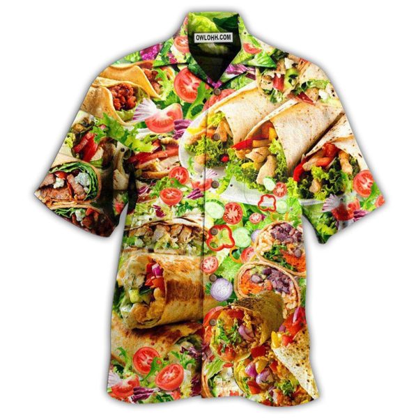 Food Life Is Better With Burrito Delicious Meal - Hawaiian Shirt Jezsport.com