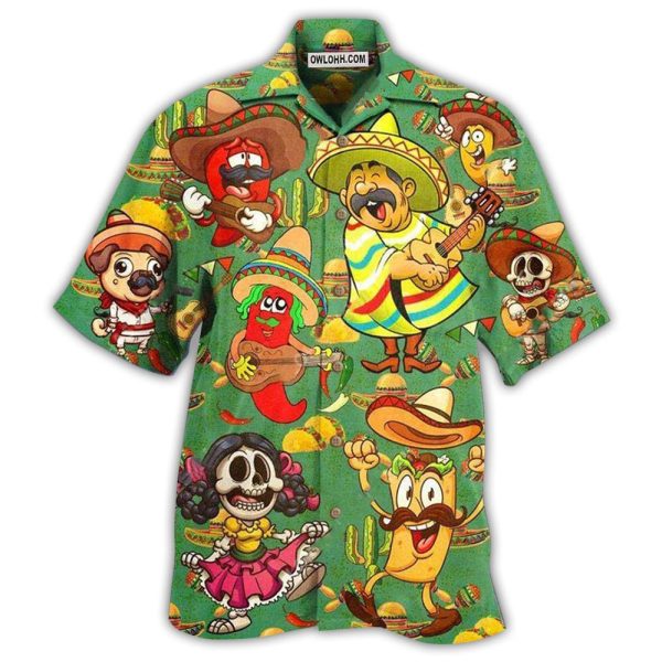 Food Love Mexican Culture Funny - Hawaiian Shirt Jezsport.com