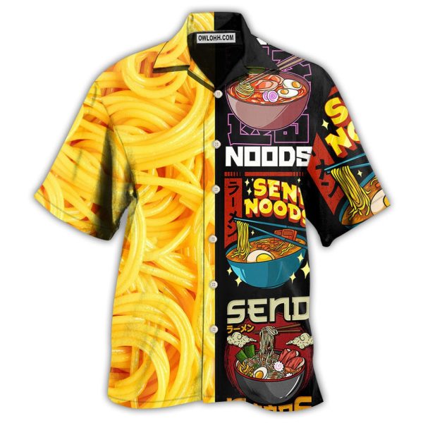 Food Noodles Send Noods - Hawaiian Shirt Jezsport.com