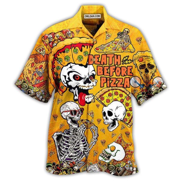 Food We're Death Before Nice Pizza - Hawaiian Shirt Jezsport.com