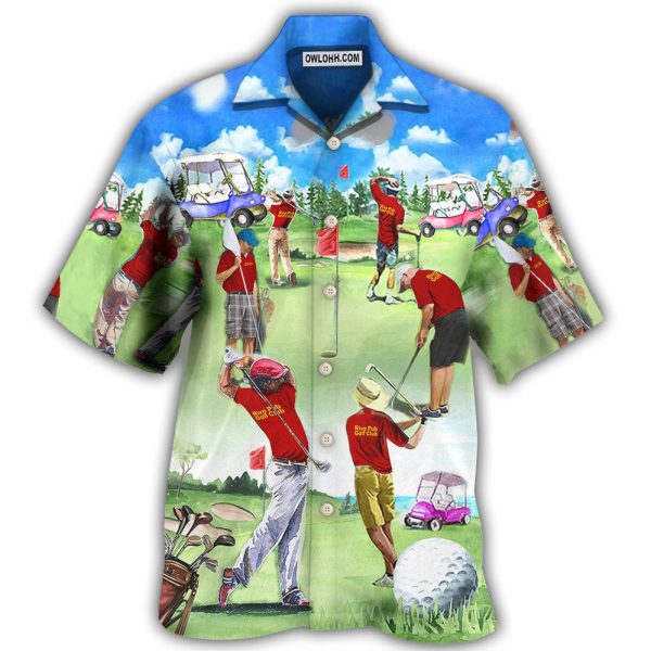 Golf People Are Playing Golf - Hawaiian Shirt Jezsport.com