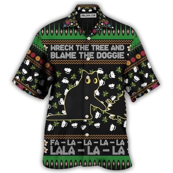 Black Cat Wreck The Tree And Blame The Doggie Merry Christmas - Hawaiian Shirt Jezsport.com