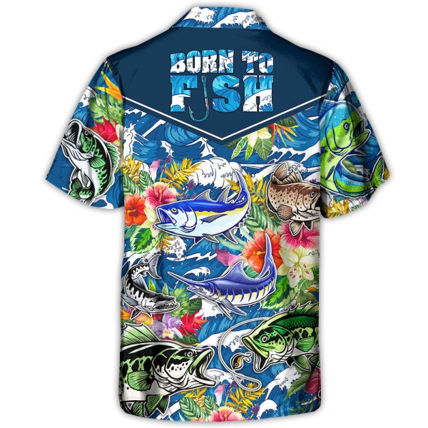 Fishing Hunting Born To Fish Tropical Vibe - Hawaiian Shirt Jezsport.com