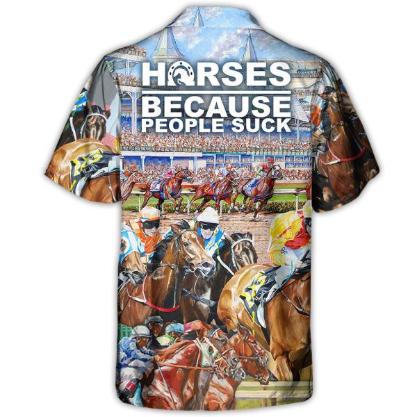 Horseback Riding Horse Because People Suck - Hawaiian Shirt Jezsport.com