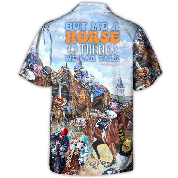 Horseback Riding Buy Me A Horse Then We Can Talk - Hawaiian Shirt Jezsport.com