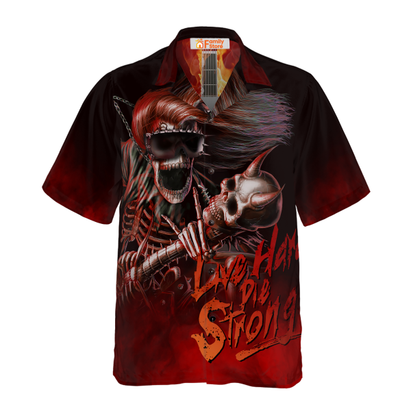 Live Hard Die Strong Burning Guitar Hawaiian Shirt Jezsport.com