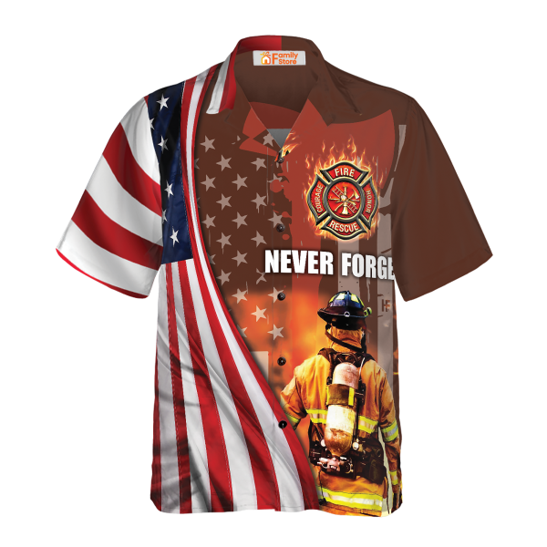 Never Forget Retired Firefighter American Flag Hawaiian Shirt Jezsport.com