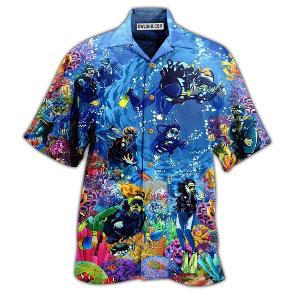 Diving Ocean Everything Will Kill You So Choose Something - Hawaiian Shirt Jezsport.com