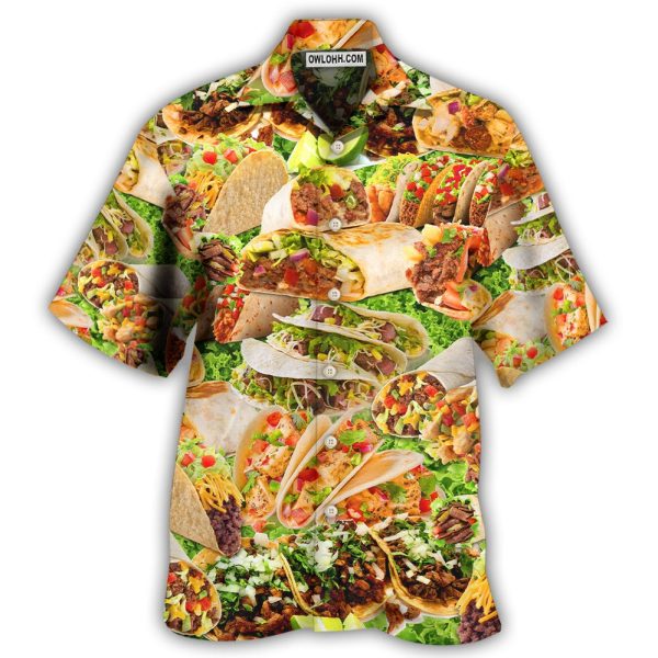 Food Lover Tacos My Love Is For Tacos - Hawaiian Shirt Jezsport.com