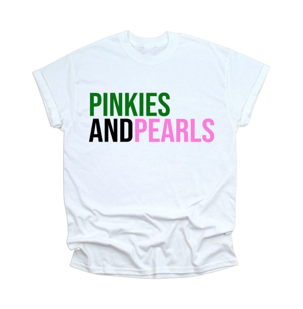 Alpha Kappa Alpha Shirt, AKA 1908 Gifts, Aka 1908, Pinkies And Pearls Pretty Girls T-Shirt, Sorority Shirt, Sorority Gifts, Sisterhood Shirt, White