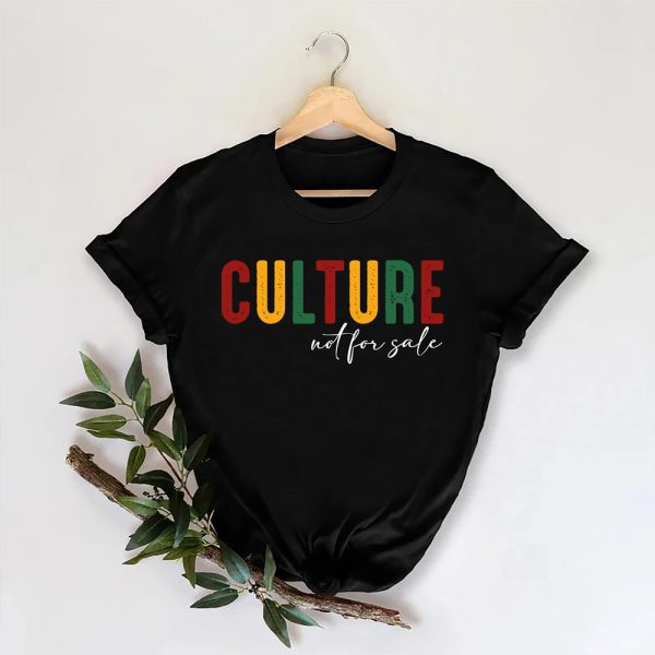 Juneteenth 1865 Shirt, Culture Not For Sale Shirt, Black Culture Shirt, Black Pride Shirt, Black Lives Matter Shirt, Black Independence Day Shirt Jezsport.com
