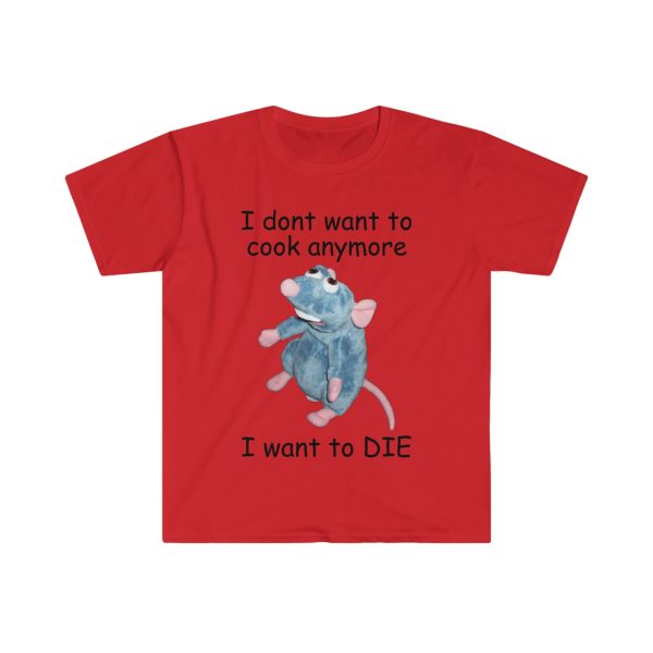 Funny Shirt For Women, Meme Shirt For Men, Meme Shirt For Girl, I Don't Want To Cook Anymore I Want to DIE Remy Funny Parody T-shirt, Red Jezsport.com