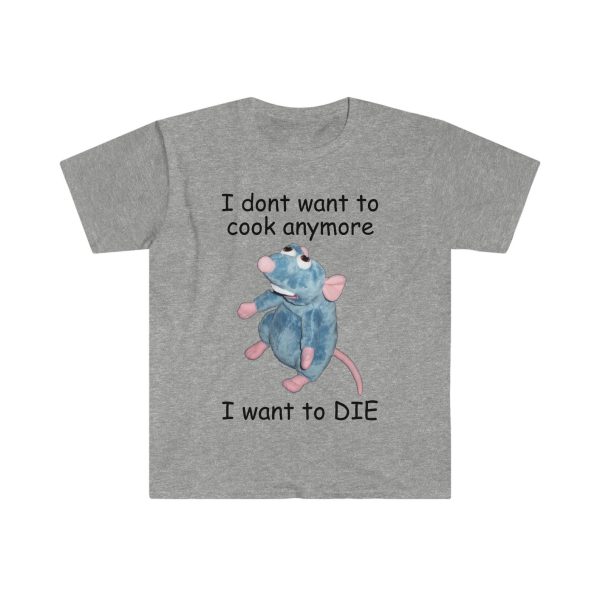 Funny Shirt For Women, Meme Shirt For Men, Meme Shirt For Girl, I Don't Want To Cook Anymore I Want to DIE Remy Funny Parody T-shirt, Sport Grey Jezsport.com