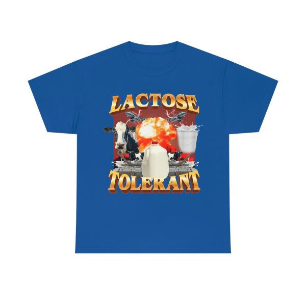 Funny Shirt For Women, Funny Shirt For Men, Meme Gifts, Funny Meme Tee, Lactose Tolerant T-shirt, Royal Blue Jezsport.com