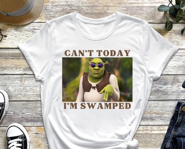 Funny Shirt For Girl, Funny Shirt For Men , Meme Shirt For Men, Meme Shirt For Girl, Cant Today, Im Swamped T-Shirt, White Jezsport.com