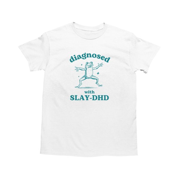 Funny Shirt For Women, Meme Shirt For Girl, Meme Shirt For Men, Diagnosed With Slay-DHD, Funny ADHD Shirt, Frog T-Shirt, White Jezsport.com