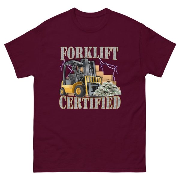 Funny Shirt For Girl, Funny Shirt For Men, Meme Shirt For Men, Meme Shirt For Girl, Forklift Certified T-Shirt, Funny Forklift Shirt, Maroon Jezsport.com